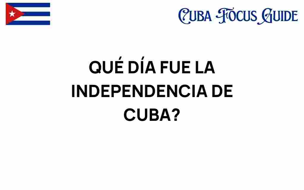 independencia-cuba-hito-historico