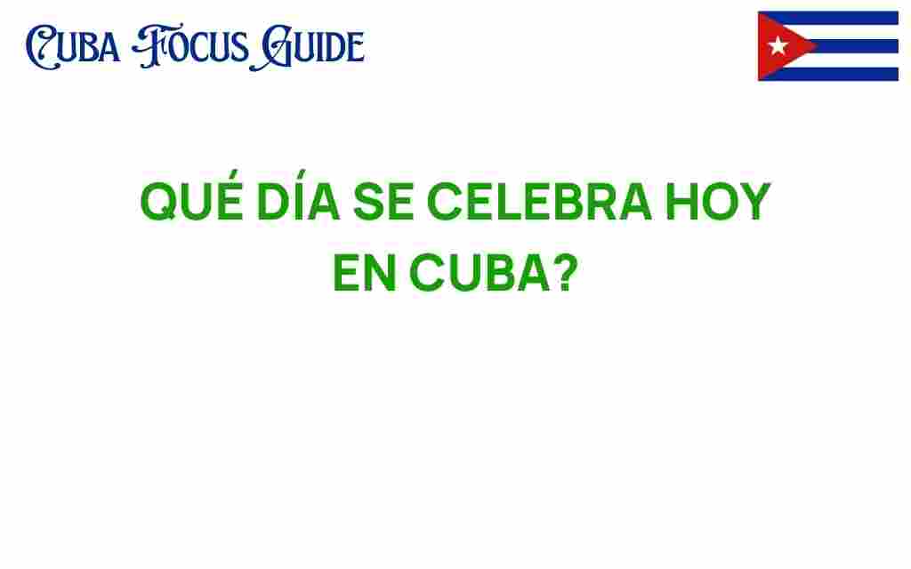 celebrating-today-in-cuba