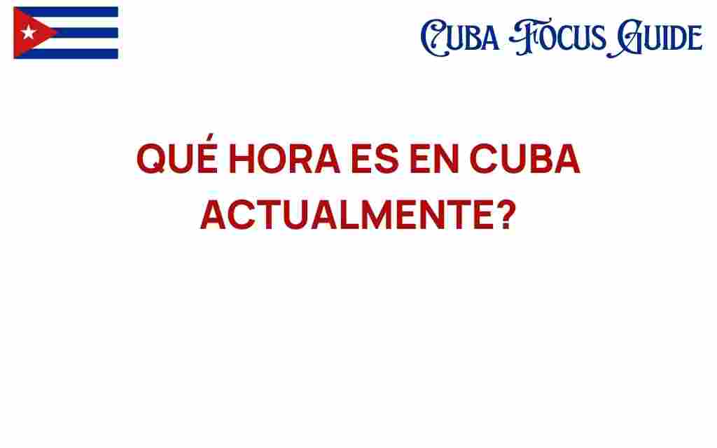 what-time-is-in-cuba-currently