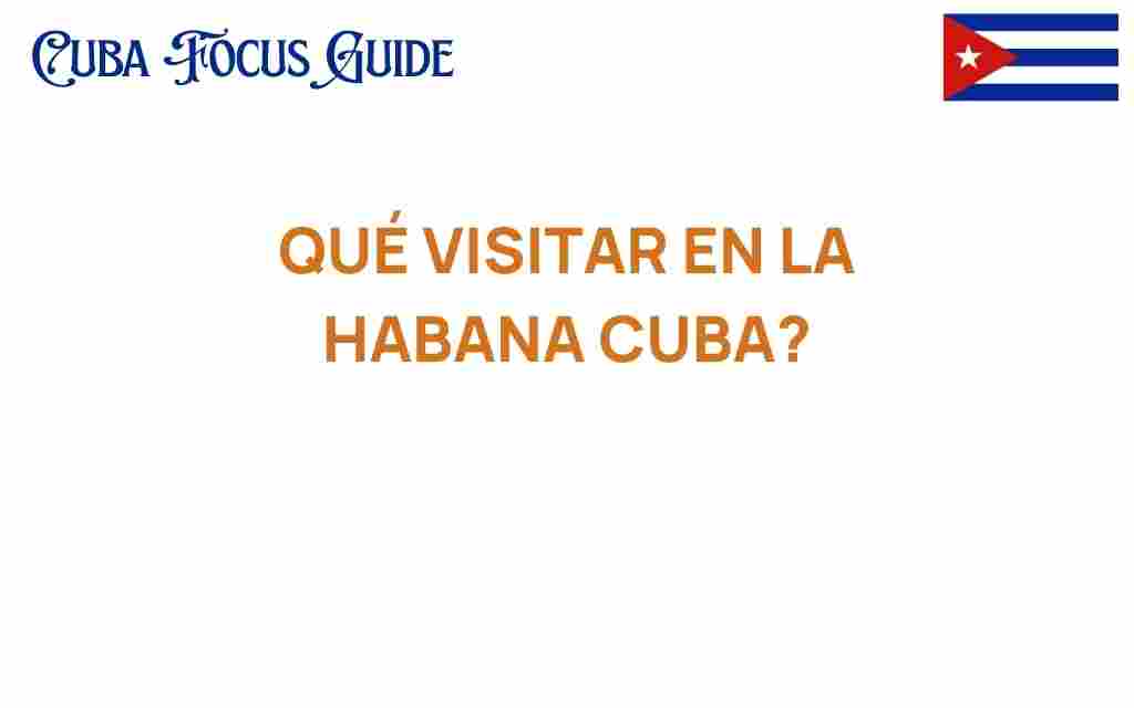 que-visitar-en-la-habana-cuba