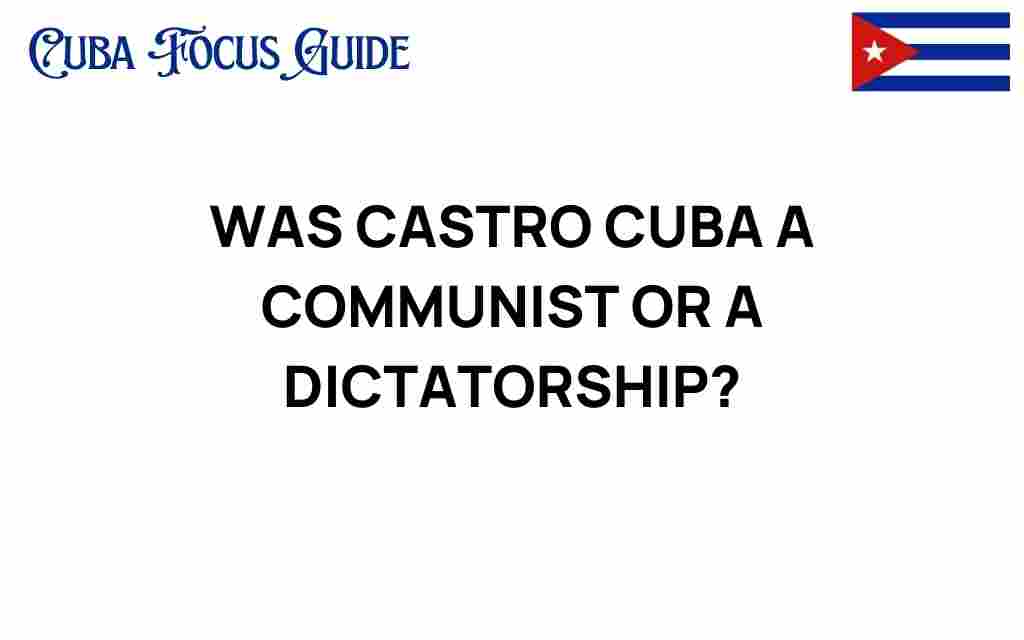castro-cuba-communism-or-dictatorship