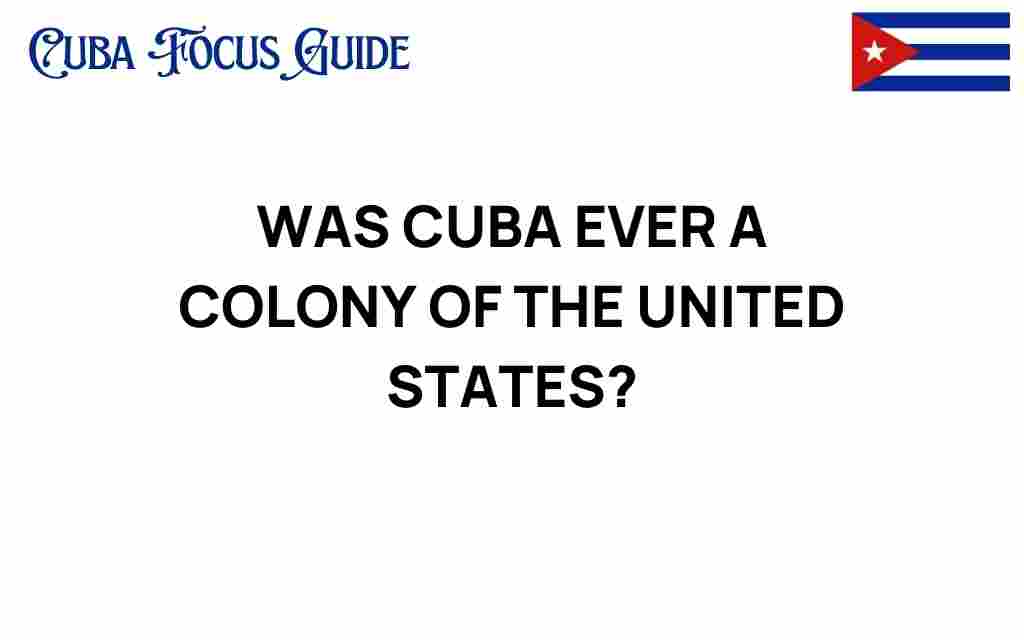 did-cuba-ever-become-colony-united-states