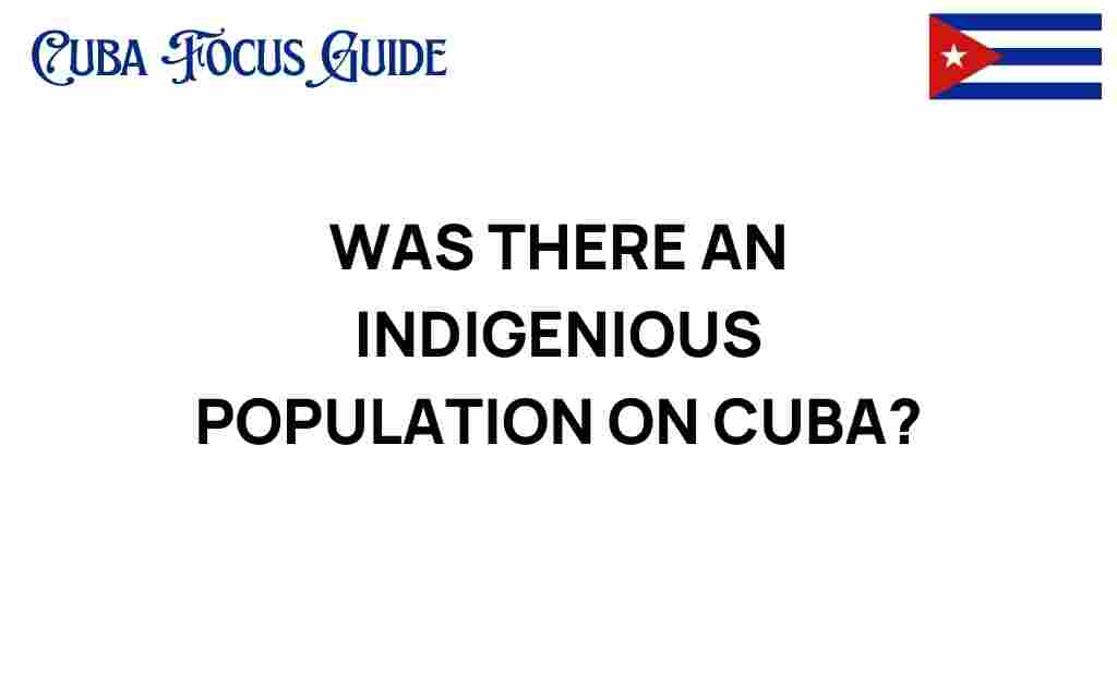 was-there-an-indigenous-population-on-cuba