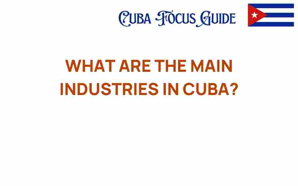 discovering-main-industries-in-cuba