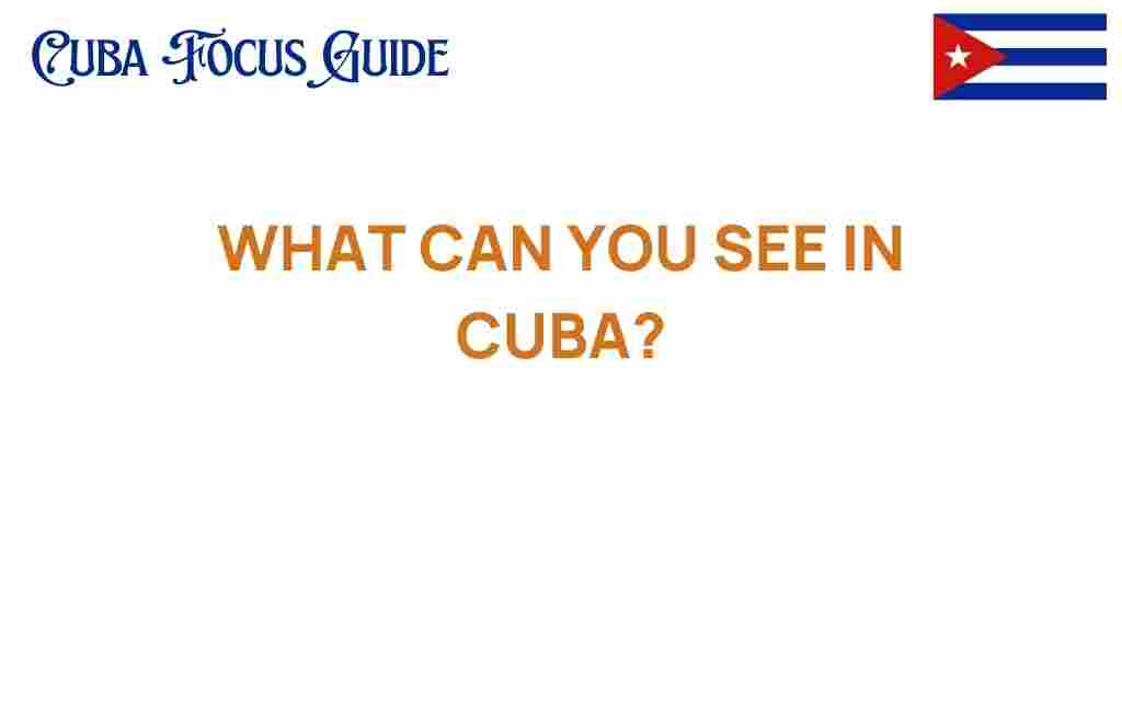 what-you-can-see-in-cuba