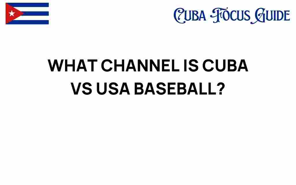 cuba-vs-usa-baseball-channel