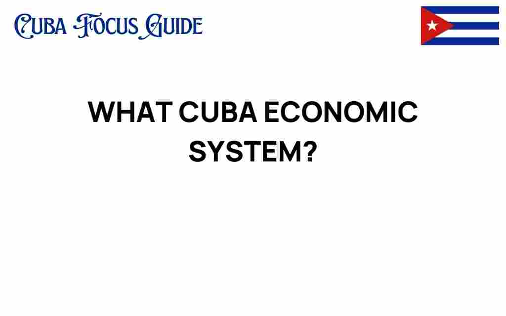 cubas-economic-system