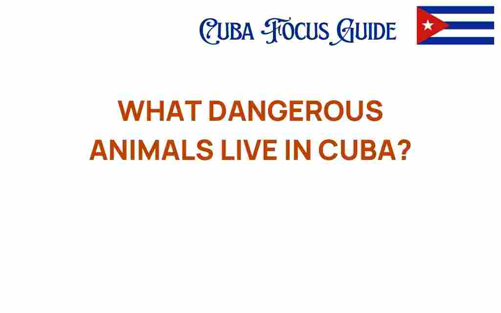 dangerous-animals-in-cuba