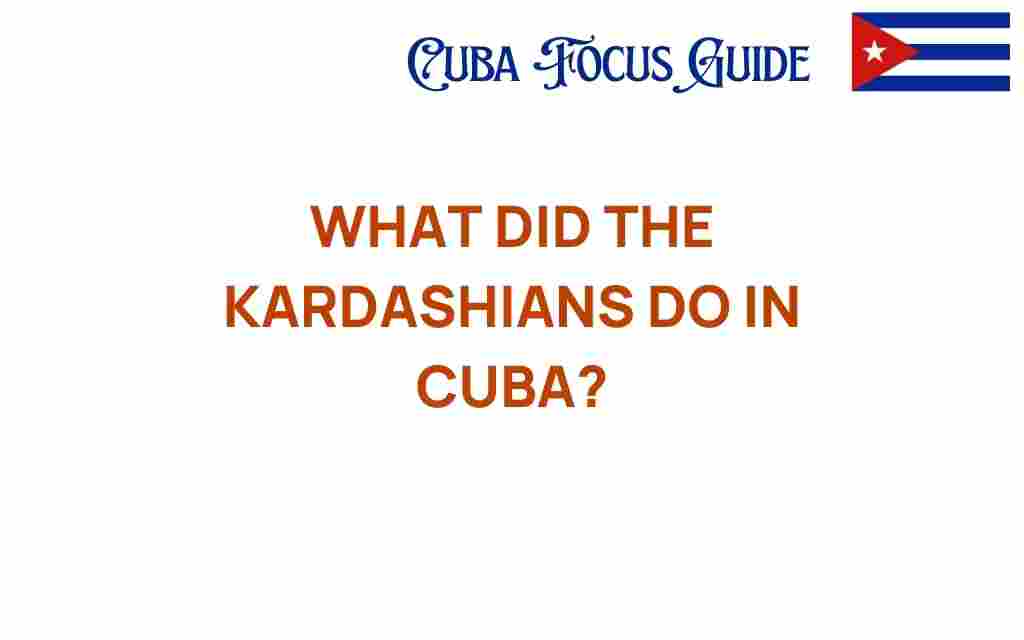 kardashians-in-cuba