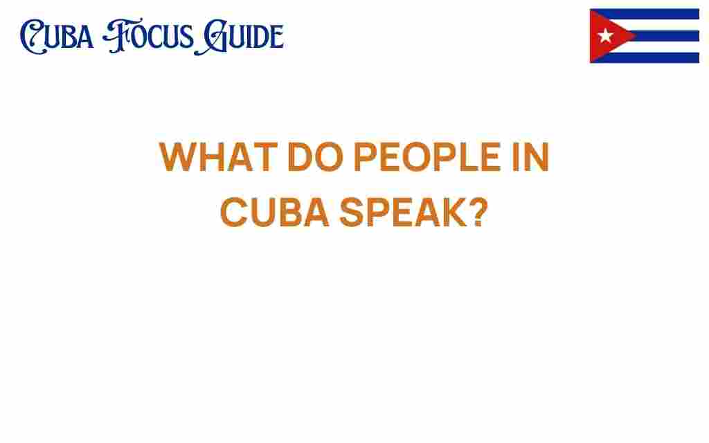 what-do-people-in-cuba-speak