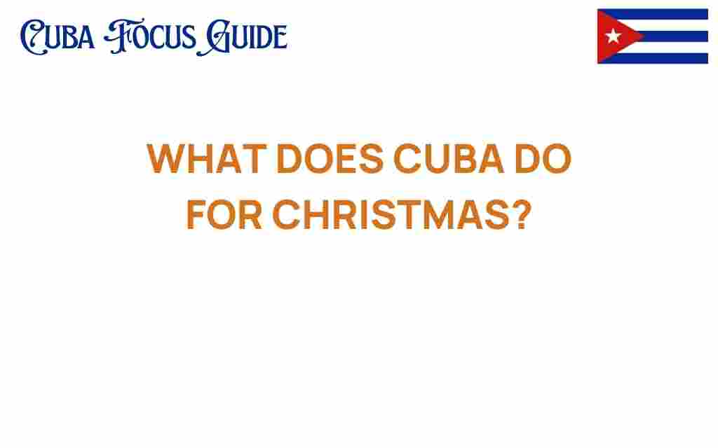 what-cuba-does-for-christmas