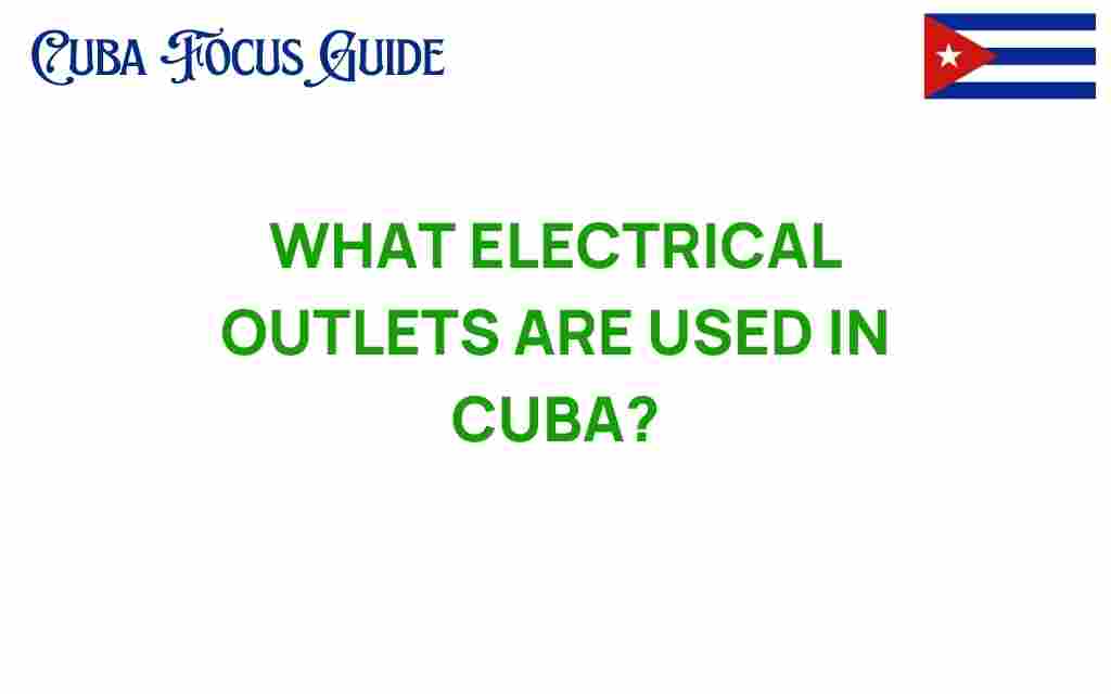 electrical-outlets-used-in-cuba