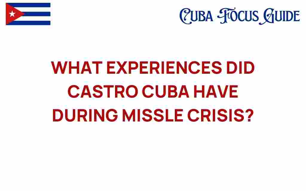 cuban-missile-crisis-castro-experience