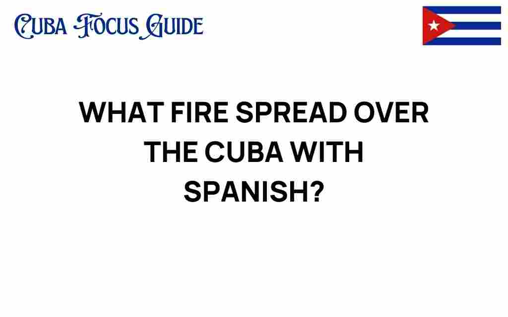 cuba-fire-history-spanish-era