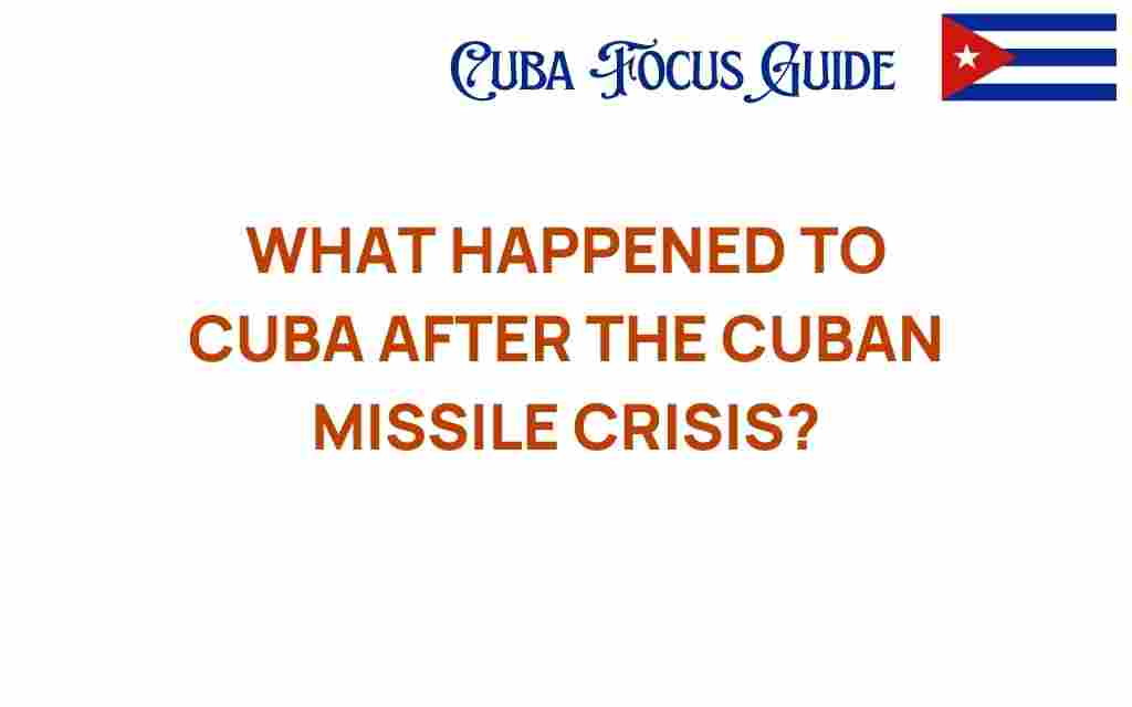 after-cuban-missile-crisis