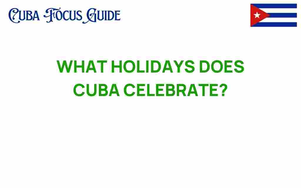 discover-cuba-holidays-celebrates