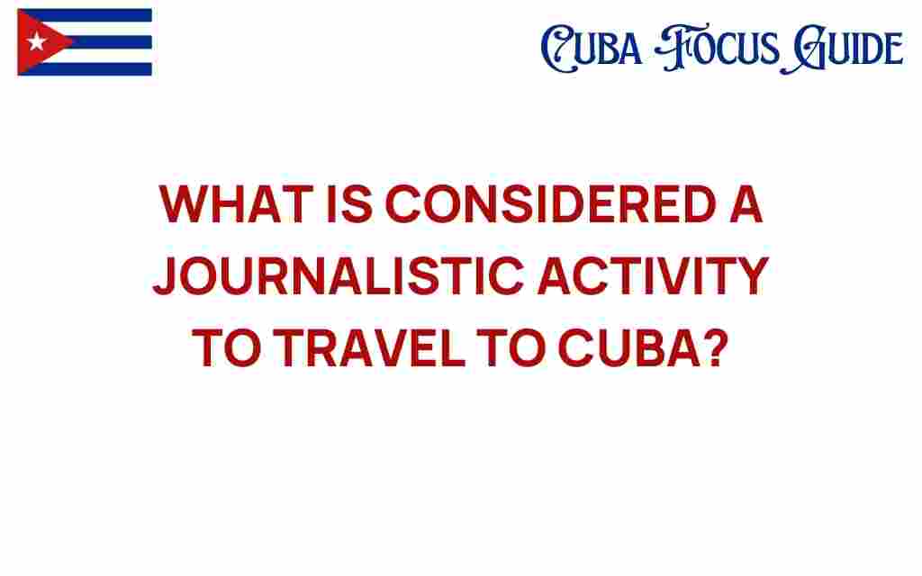 uncovering-journalistic-activities-cuba