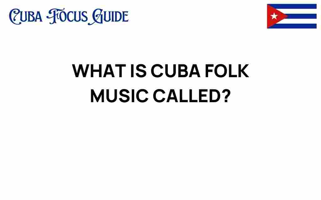 what-is-cuba-folk-music-called
