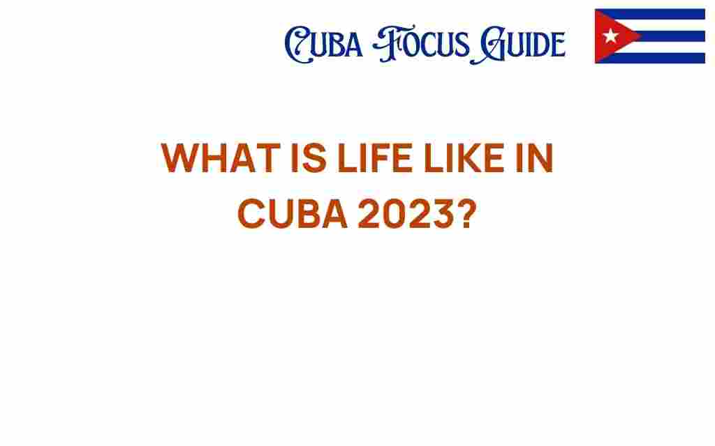 life-in-cuba-2023