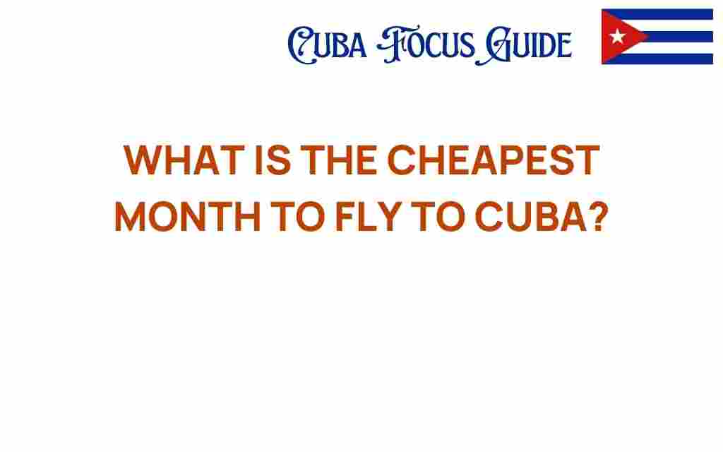 cheapest-month-to-fly-to-cuba
