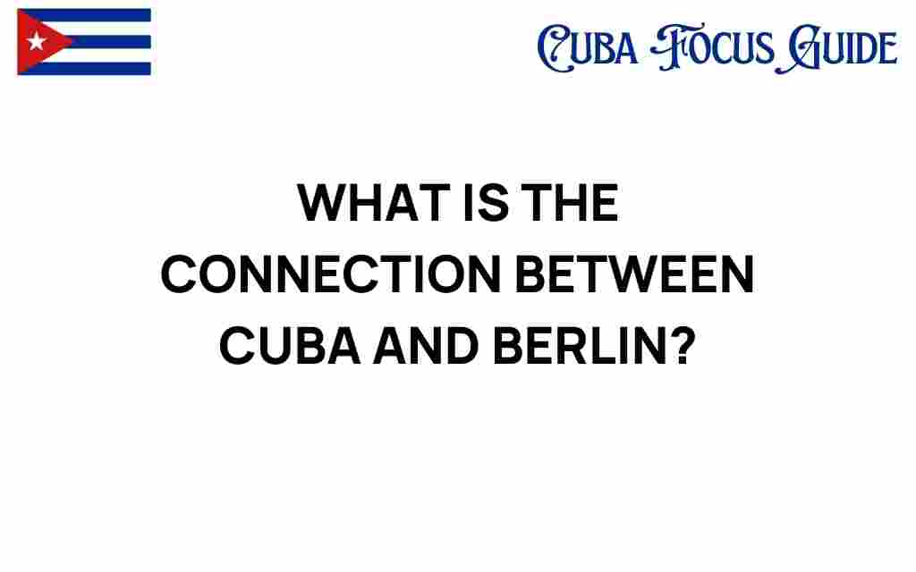 cuba-berlin-connection