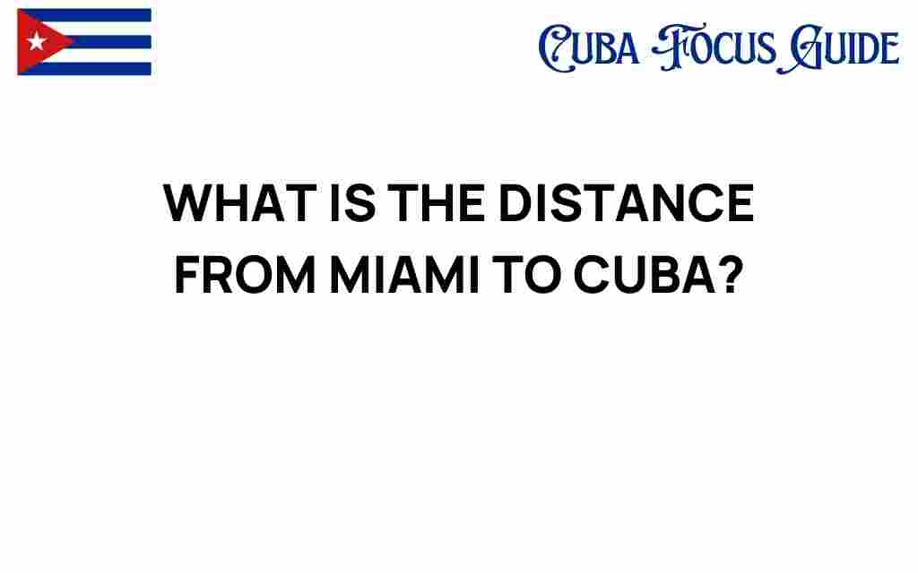 miami-to-cuba-distance