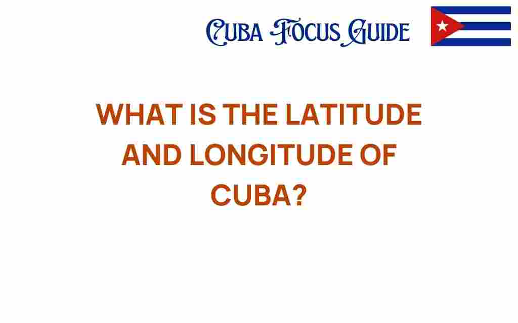 discovering-latitude-longitude-cuba