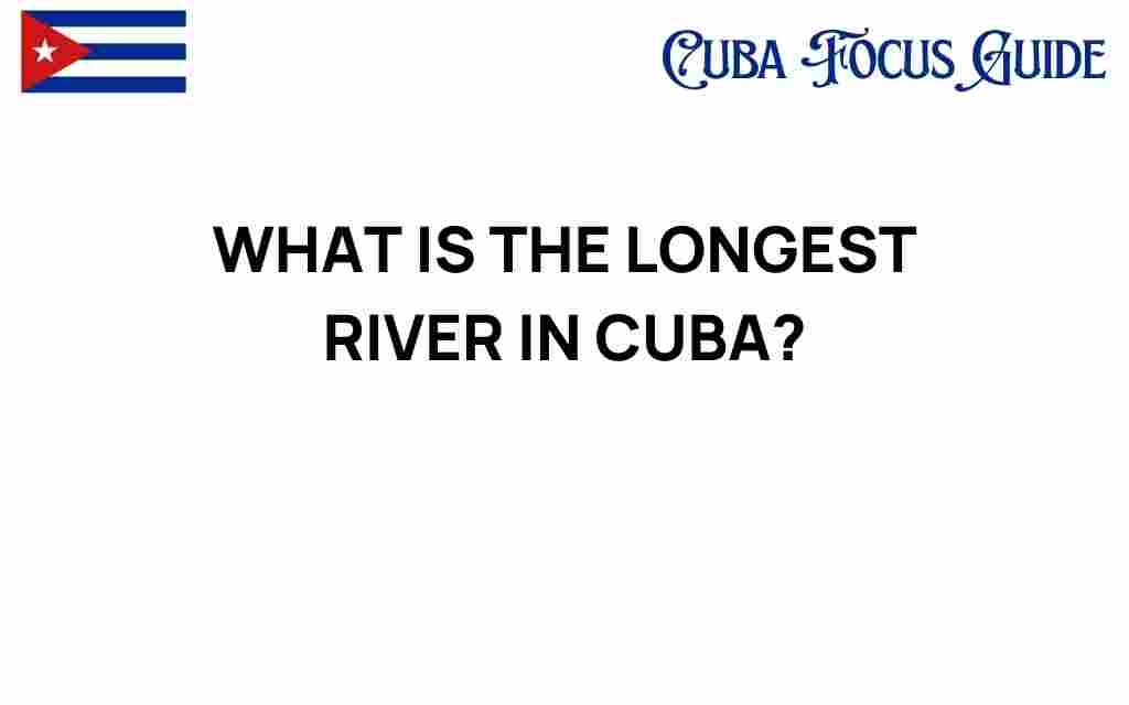 longest-river-in-cuba