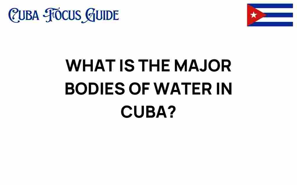 major-bodies-of-water-in-cuba