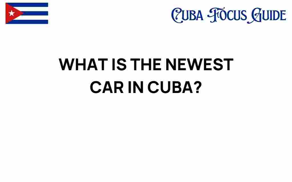 newest-car-in-cuba