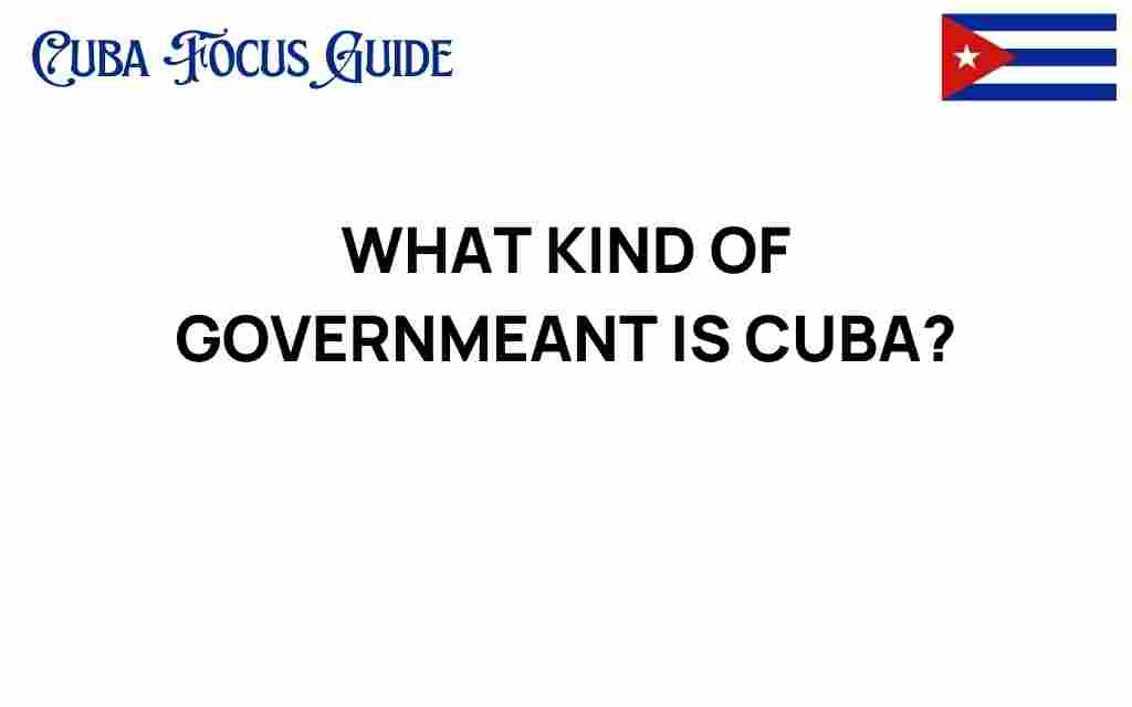 what-kind-of-government-is-cuba