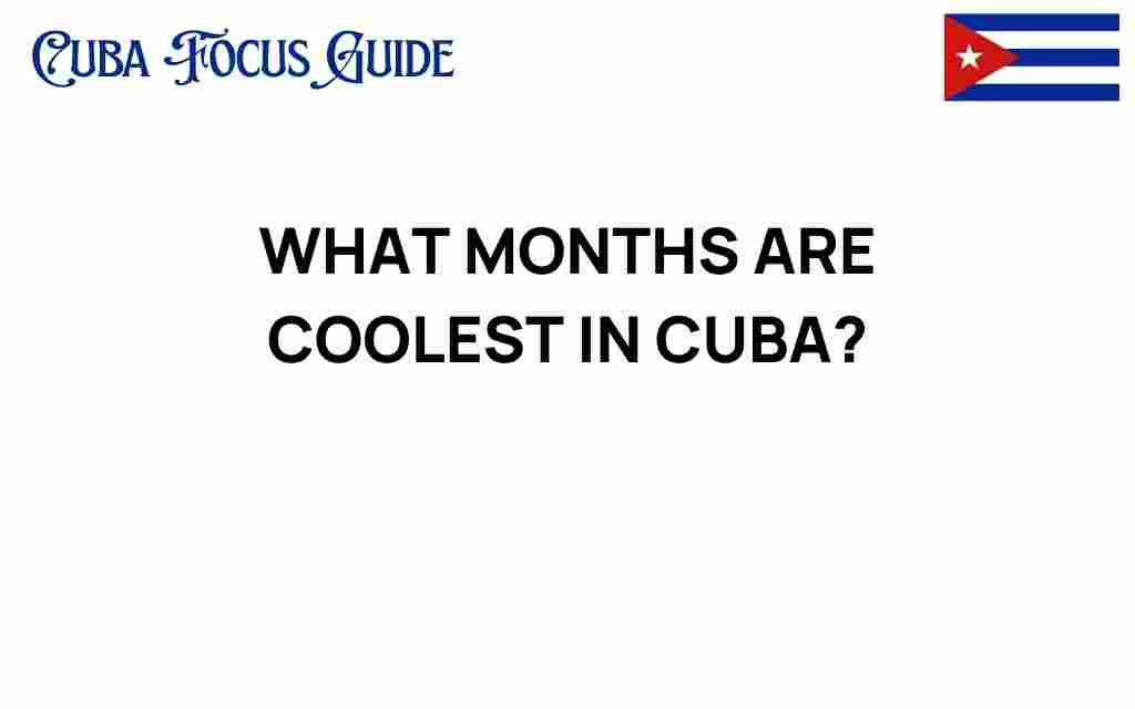 coolest-months-in-cuba