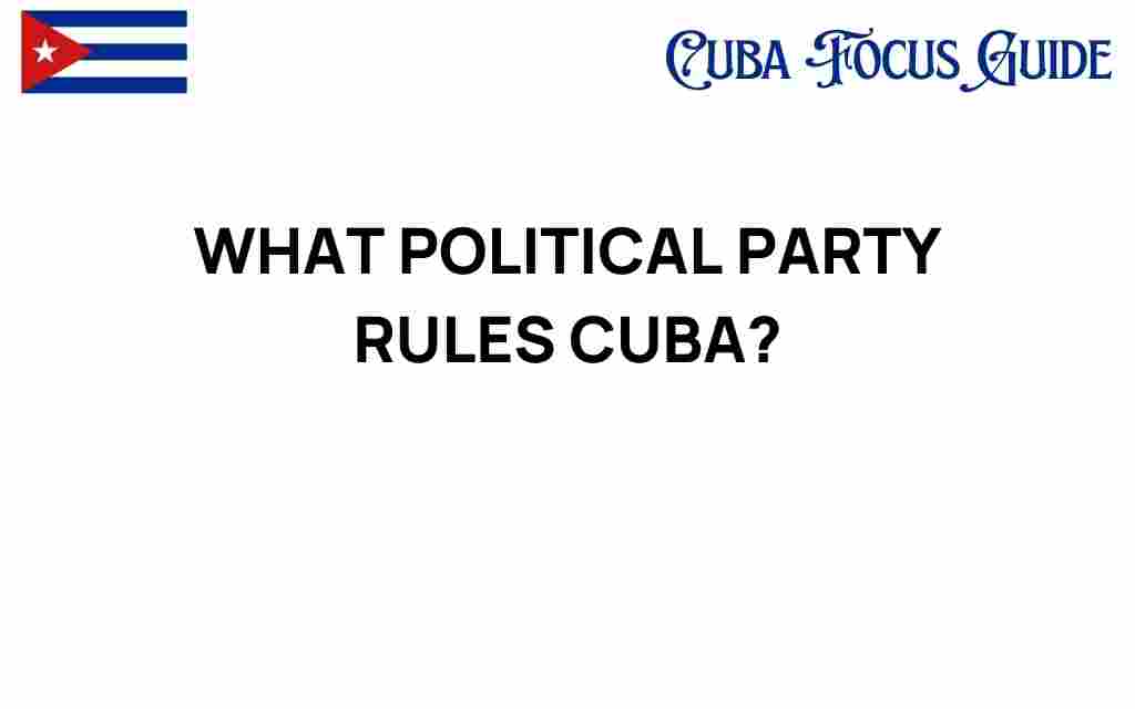 which-political-party-rules-cuba