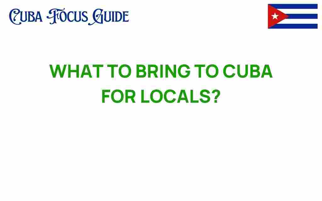 essential-items-to-bring-to-cuba-for-locals