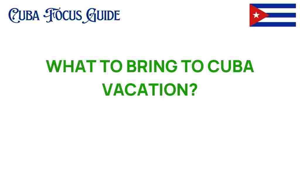 essential-packing-list-cuba-vacation