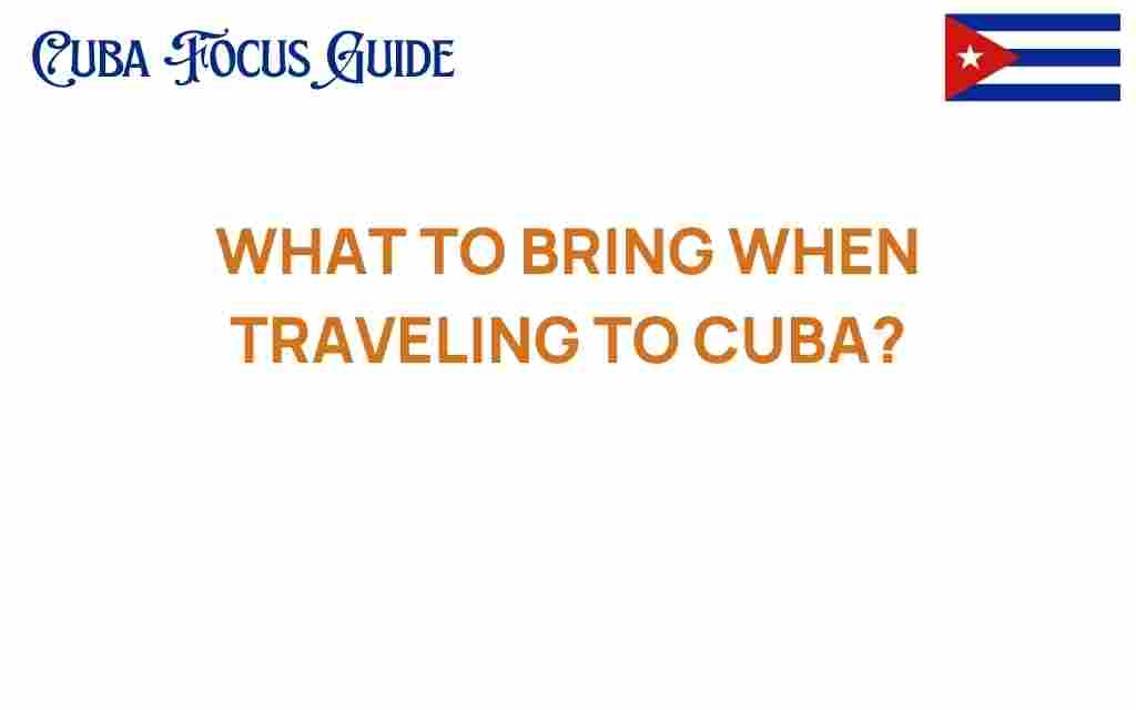 what-to-bring-when-traveling-to-cuba