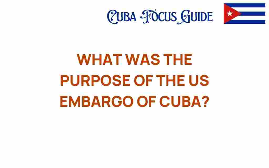 us-embargo-cuba-purpose