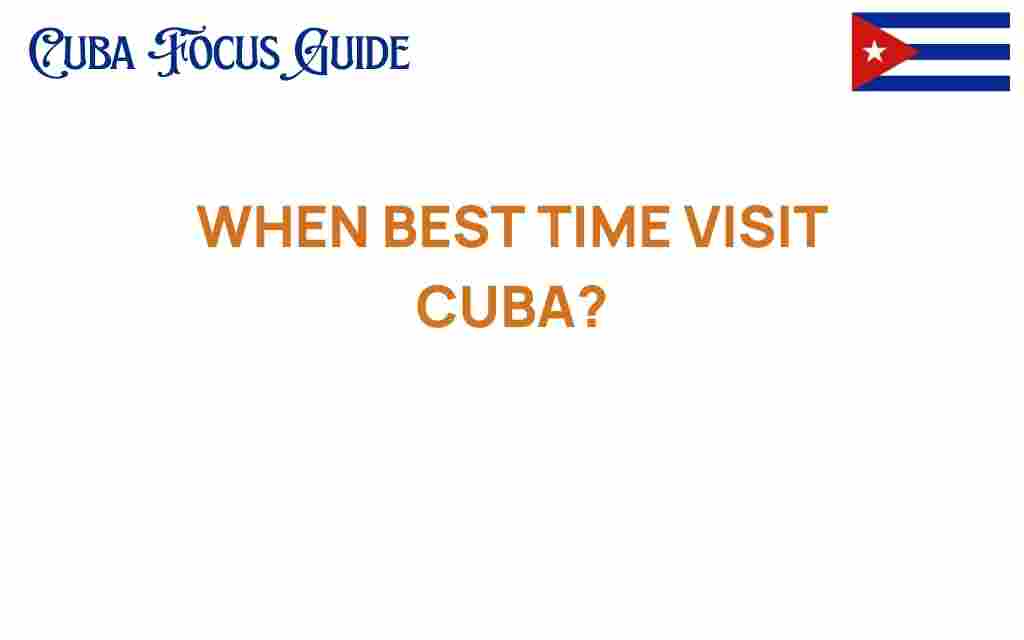 best-time-visit-cuba