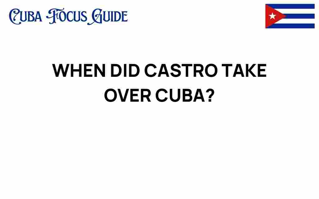 fidel-castro-took-over-cuba