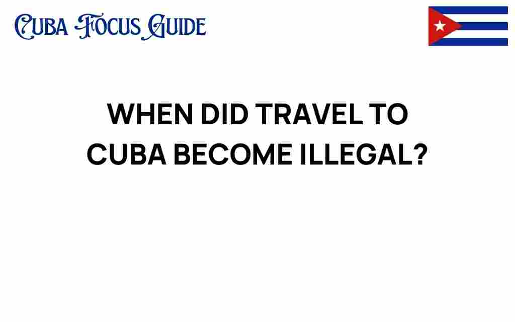 travel-to-cuba-become-illegal