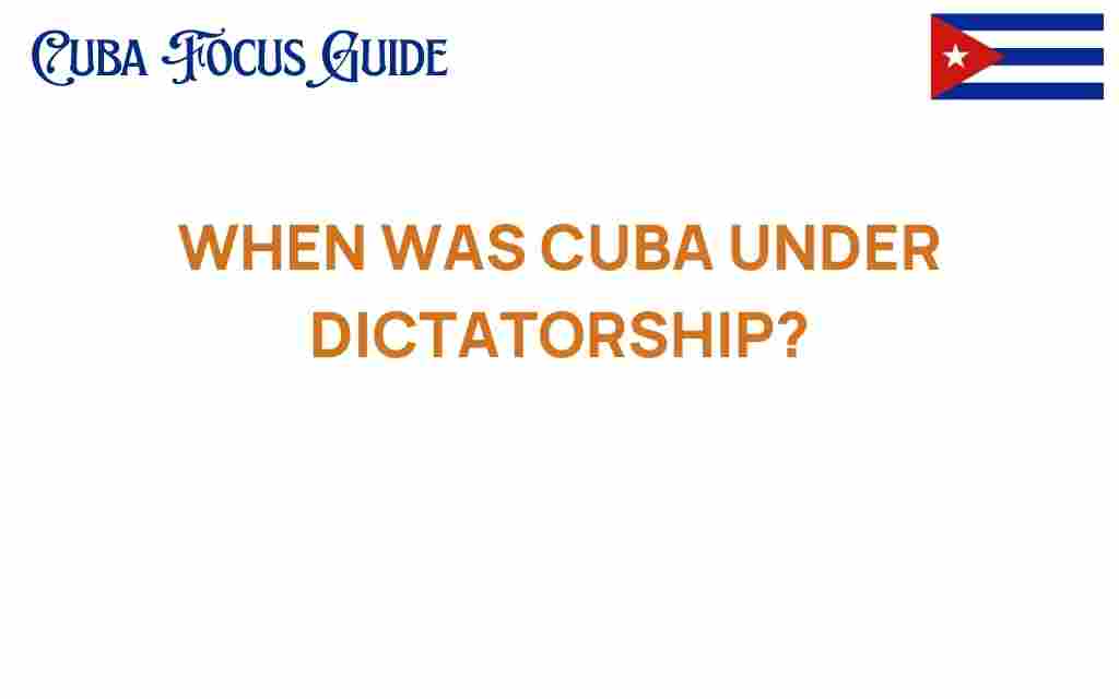 when-cuba-was-under-dictatorship