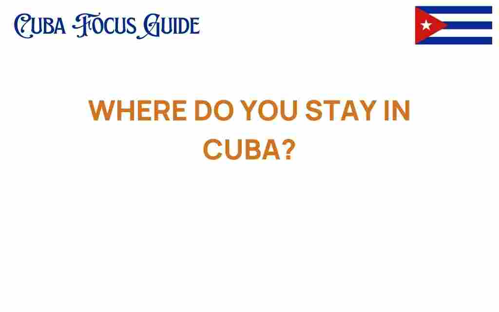 where-to-stay-in-cuba