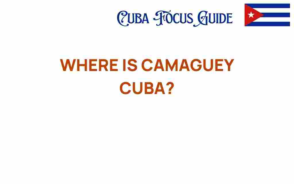where-is-camaguey-cuba