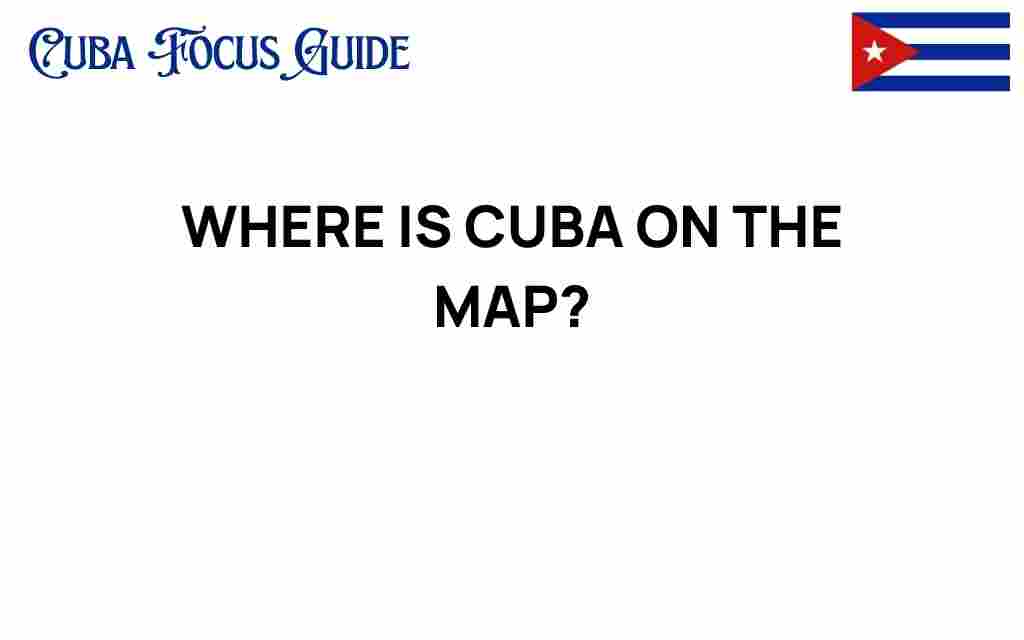 where-is-cuba-on-the-map