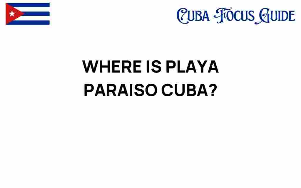 playa-paraiso-cuba-hidden-gem