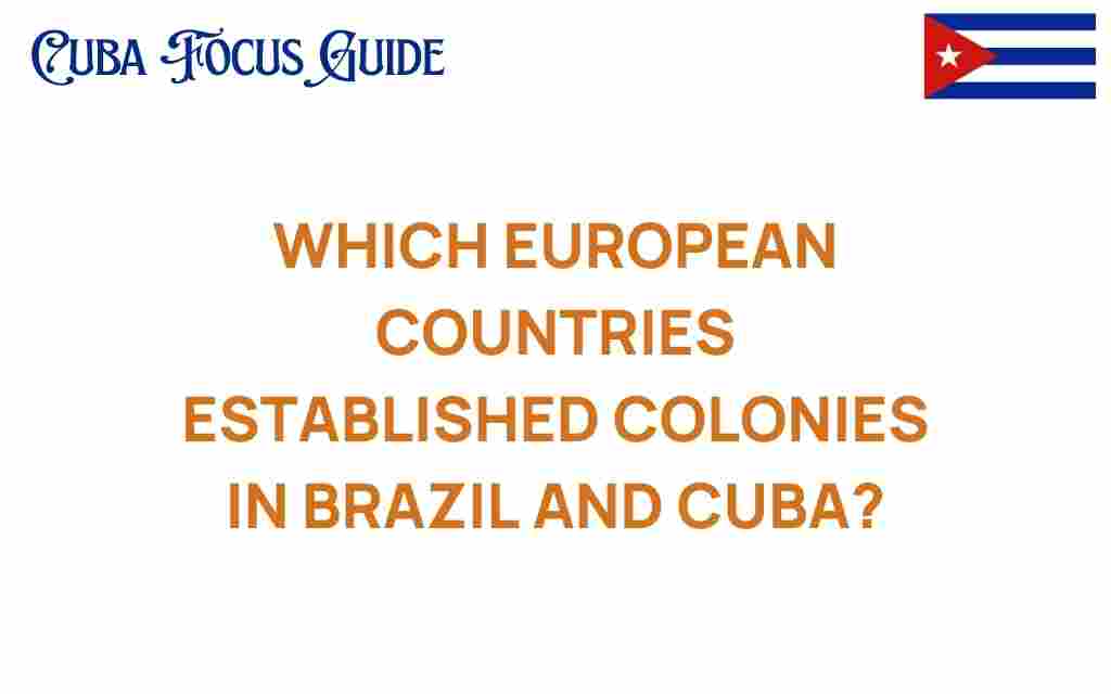 european-colonization-brazil-cuba