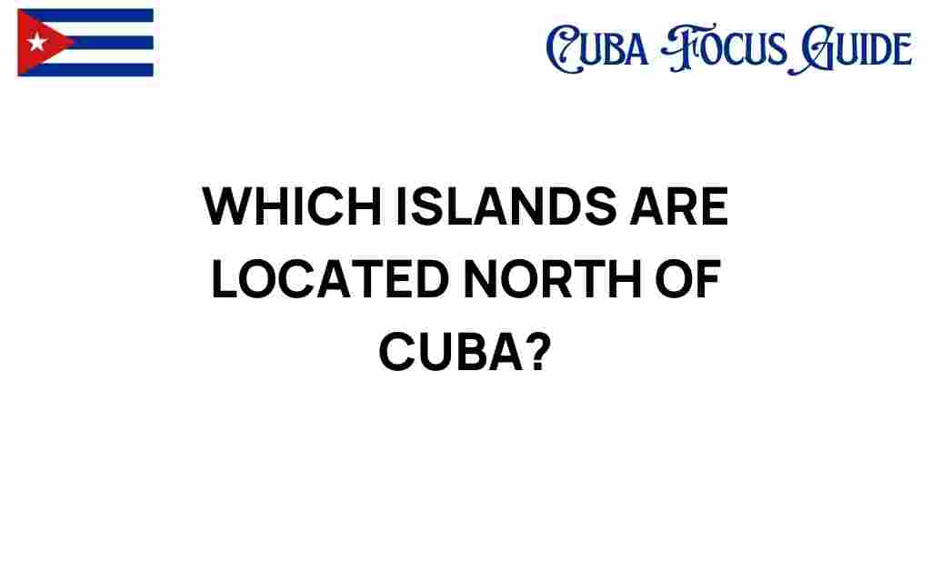 islands-north-of-cuba