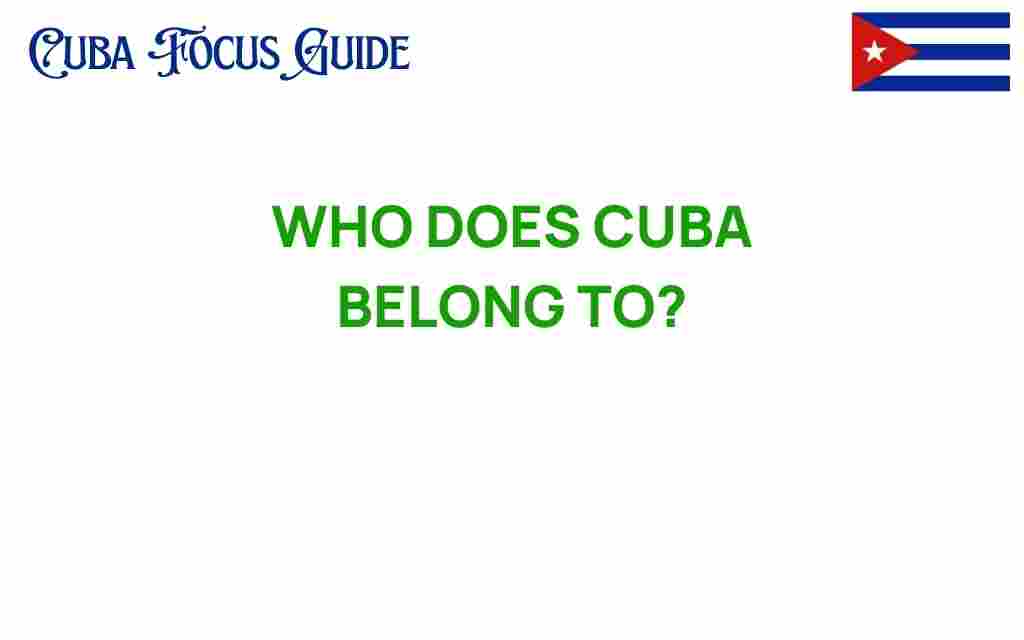 who-does-cuba-belong-to