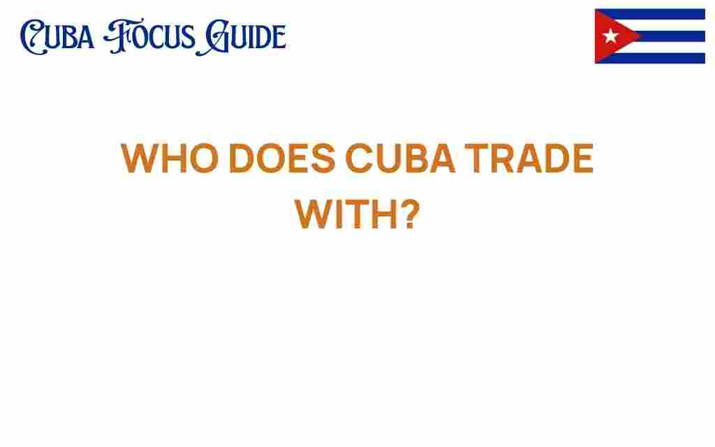 who-does-cuba-trade-with