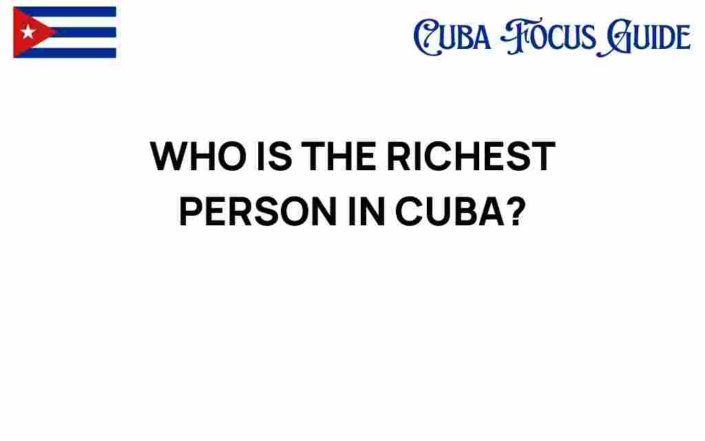 richest-person-in-cuba